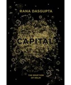 Capital: A Portrait of Twenty First Century Delhi BOOK